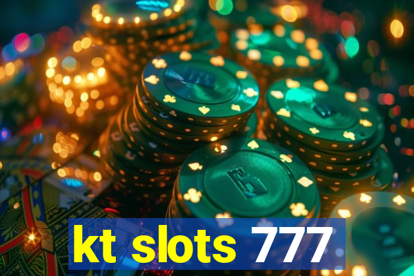 kt slots 777